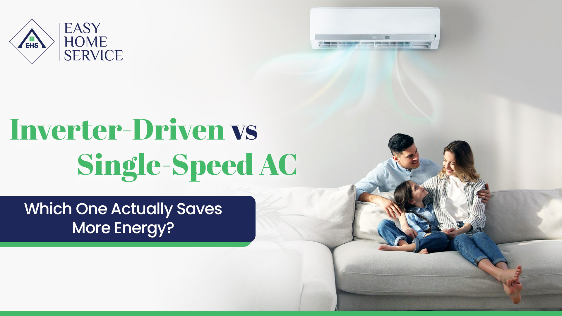 Inverter-Driven vs Single-Speed AC